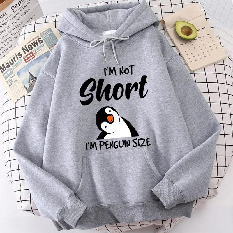 Popular Penguin I'm Not Short Printing Hoodies For Women Autumn Winter Sweatshirt Fashion Hooded Pullover Ladies Streetwear - reetell