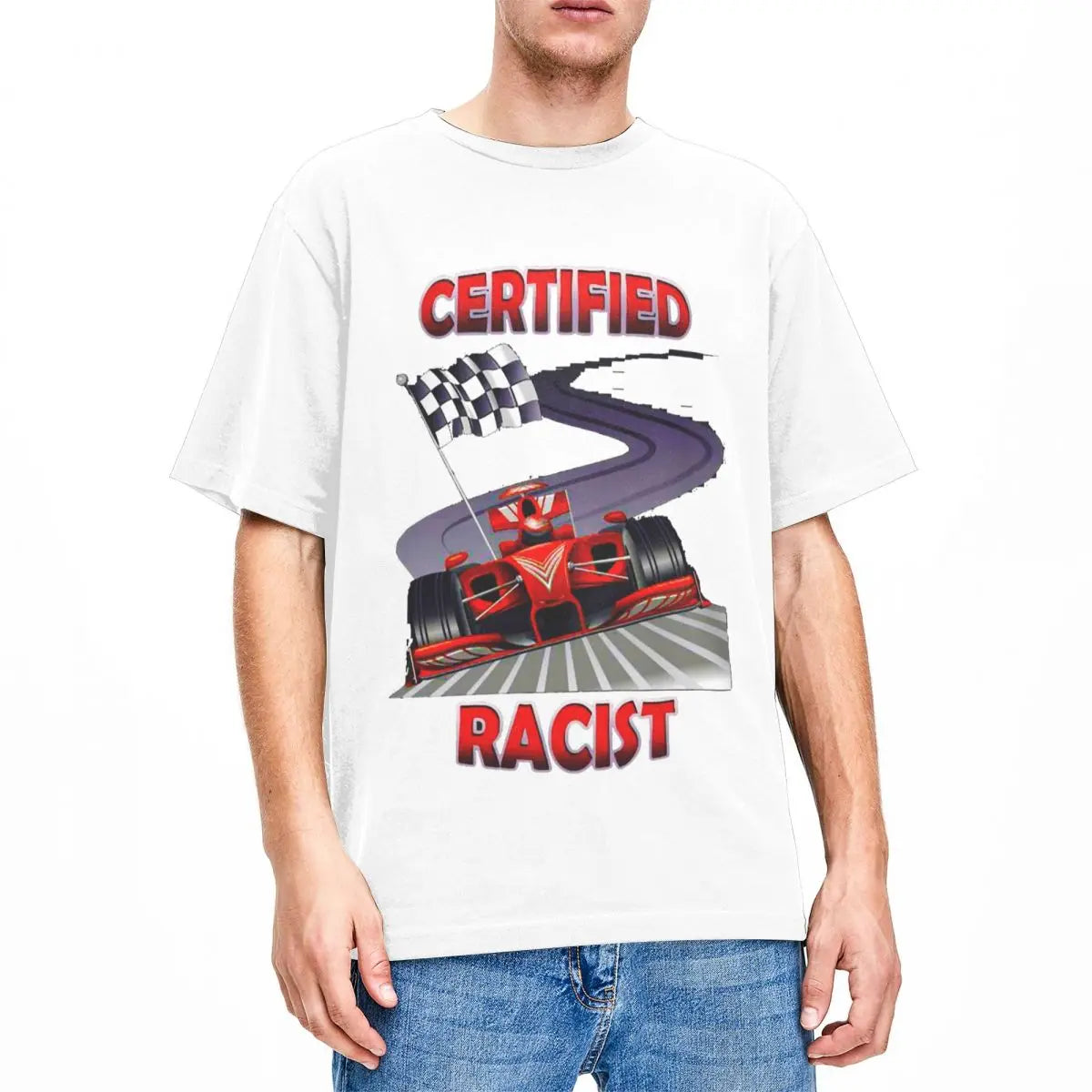 Certified Racist Accessories T-Shirt for Men Women Novelty Cotton Graphic Printed Cloth - reetell